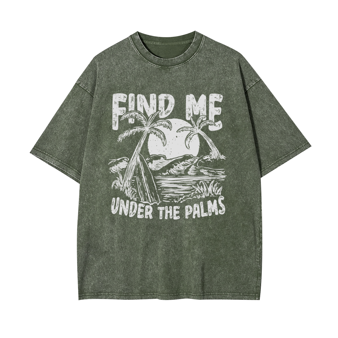 Find Me Under The Palms Garment-dye Tees