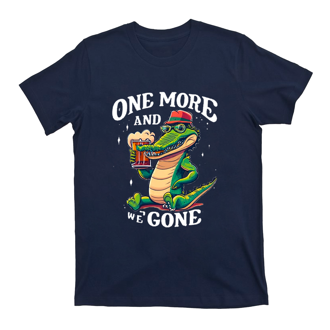 One More And We Gone T-Shirts