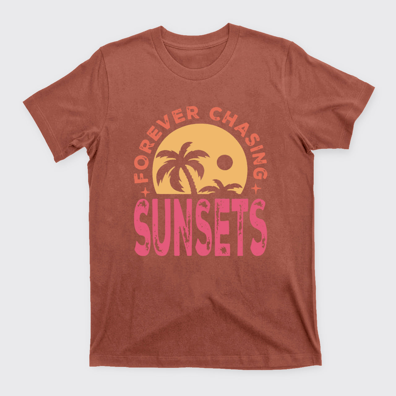 Forever Chasing Sunsets T-Shirts
