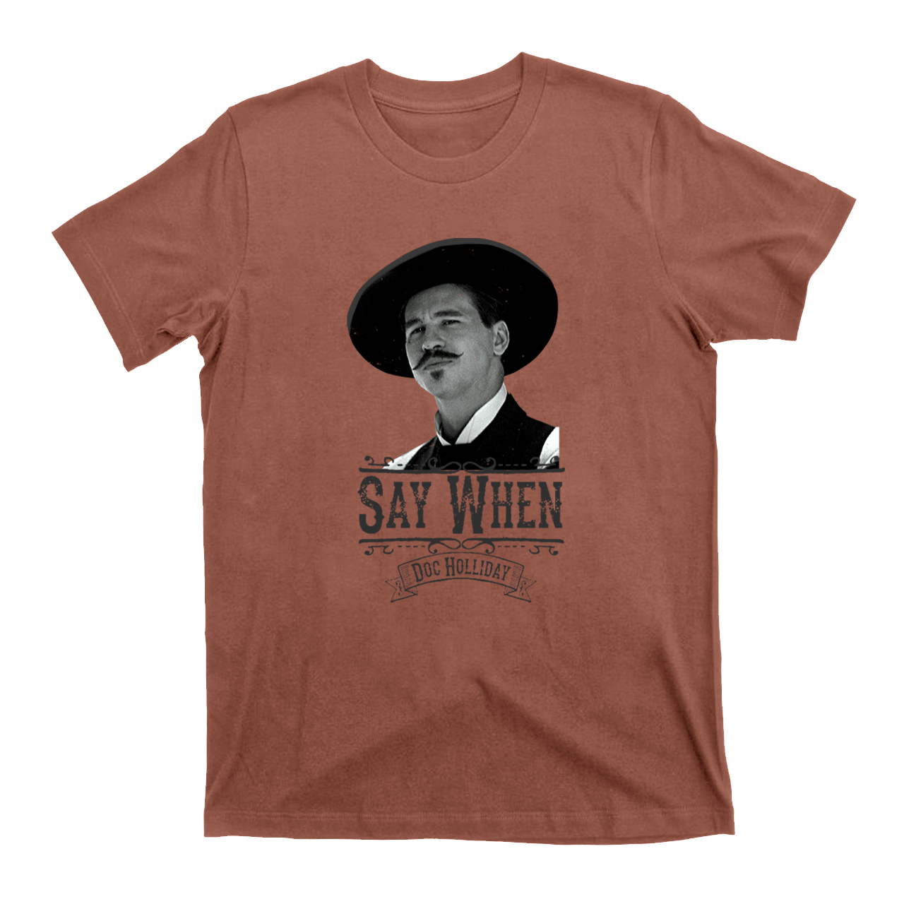 Say When-Doc Holliday T-Shirts