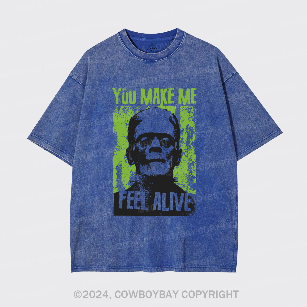 You Make Me Feel Alive Frankenstein Garment-dye Tees