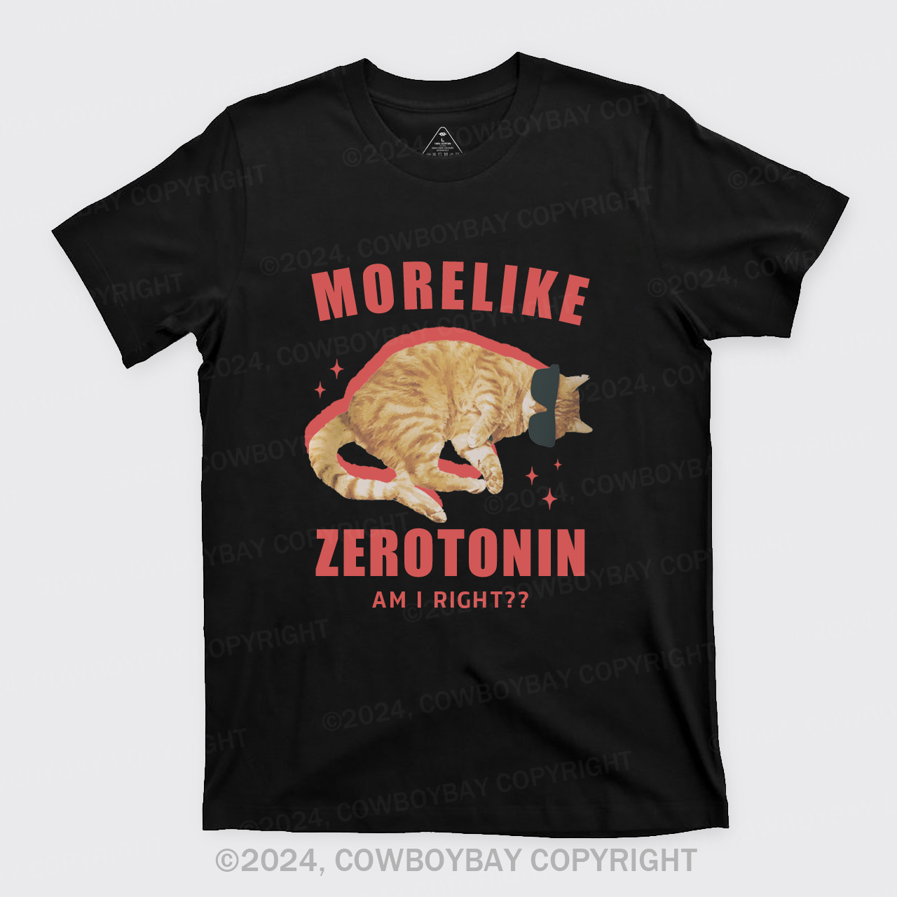 More Like Zerotonin Am I Right T-Shirts