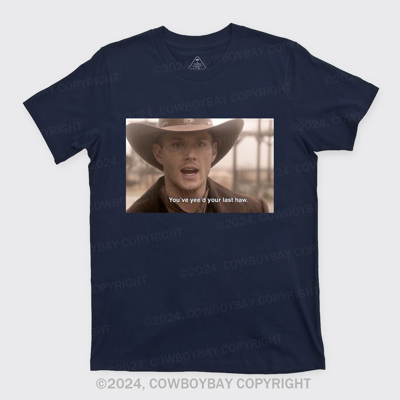 You've Yee'd Your Last Haw T-Shirts