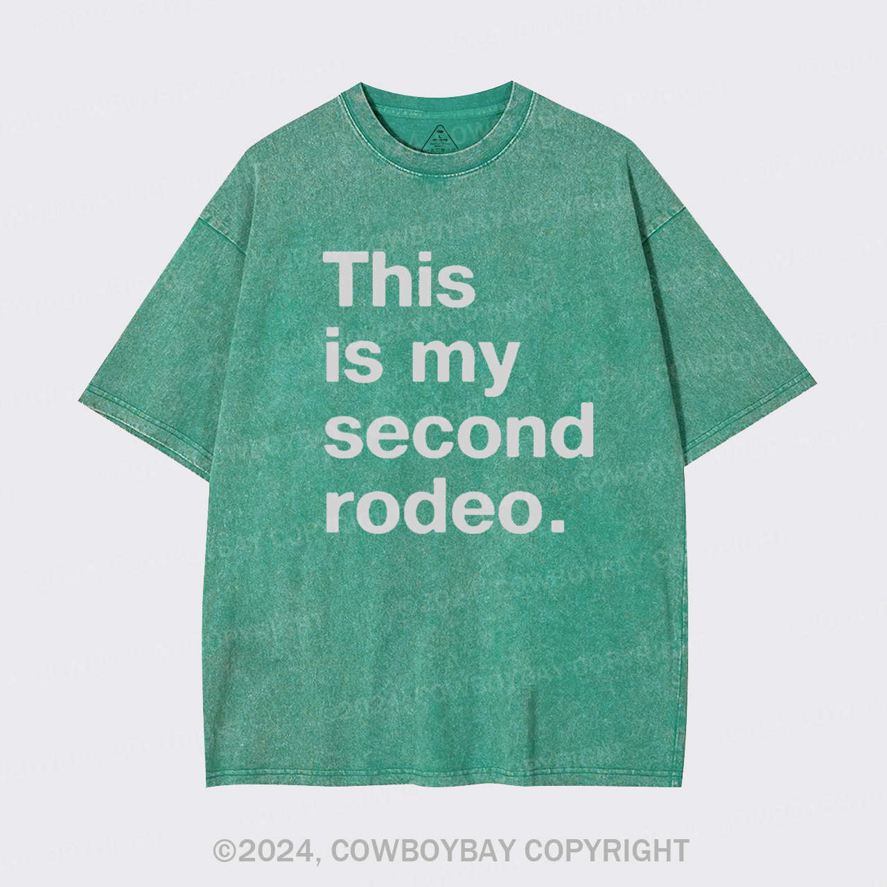 This is My Second Rodeo Garment-dye Tees