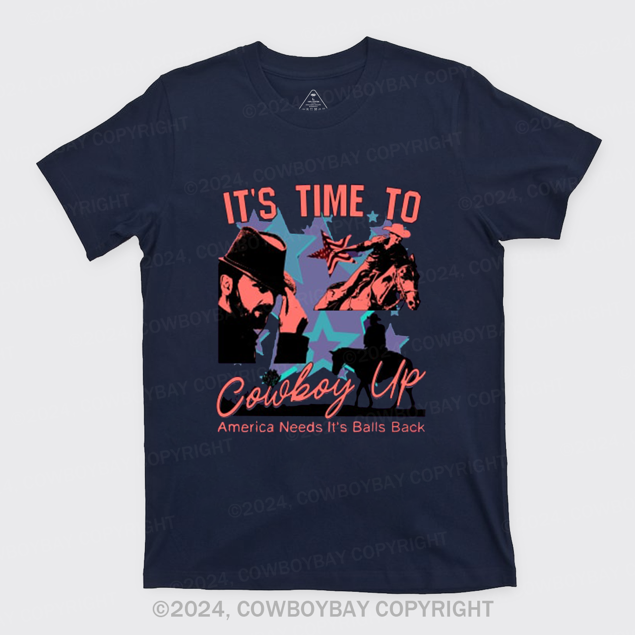It's Time To Cowboy Up T-Shirts