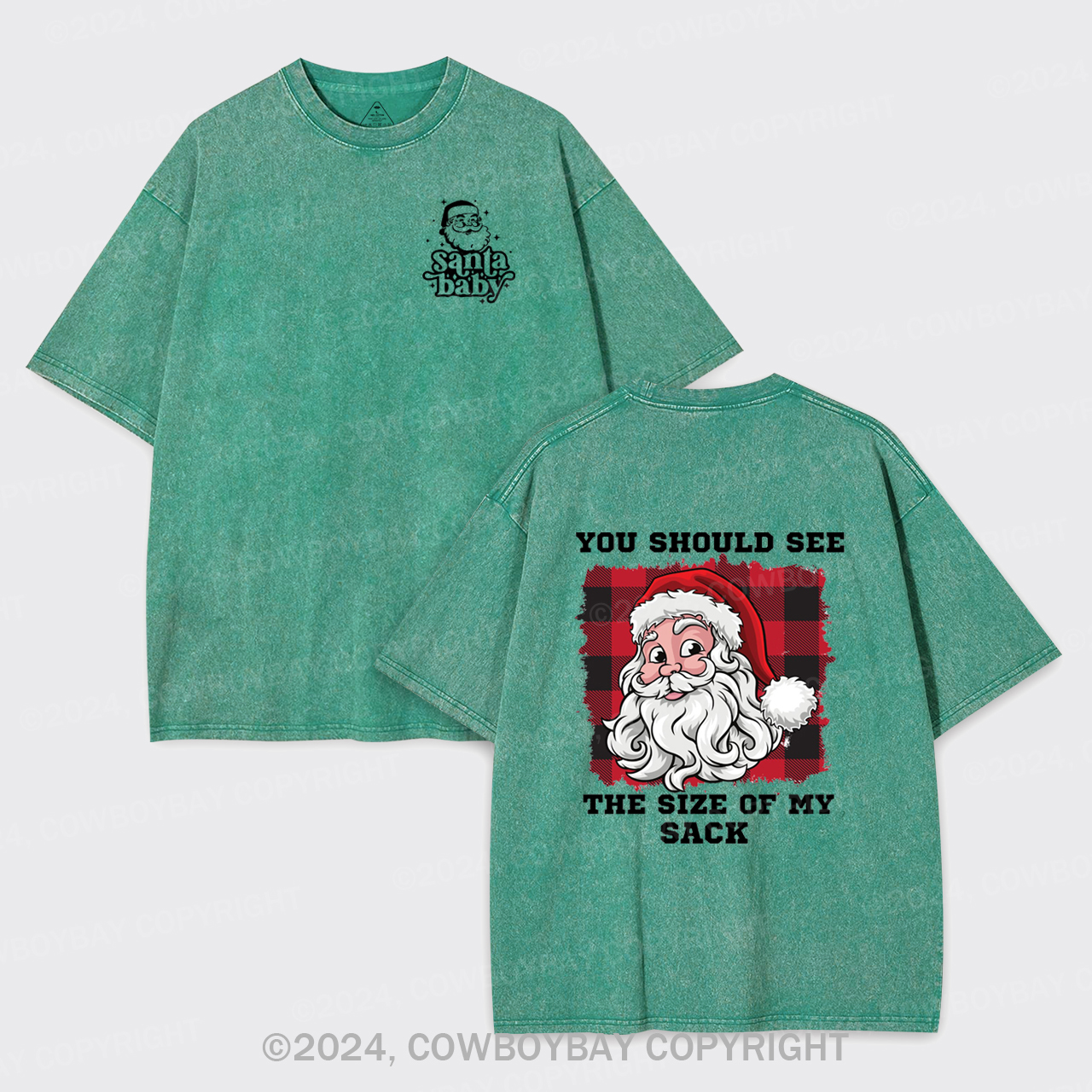 You Should See The Size Of My Sack Garment-dye Tees