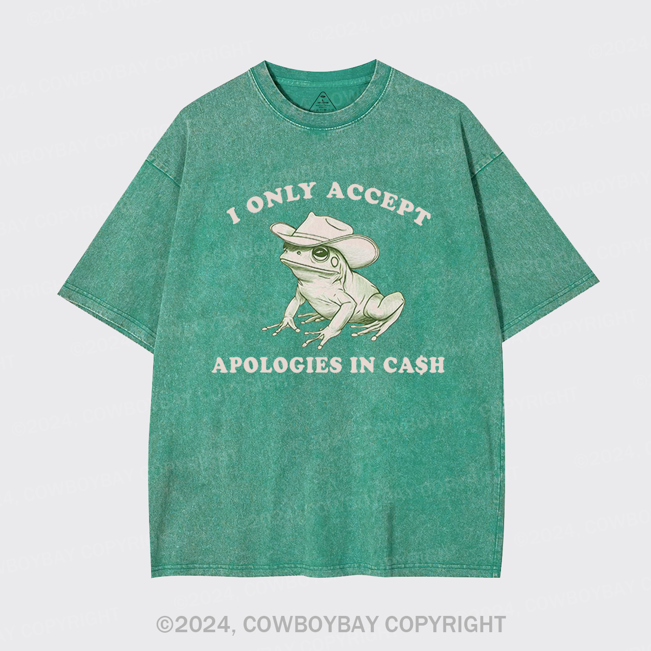 I Only Accept Apologies In Cash Garment-dye Tees