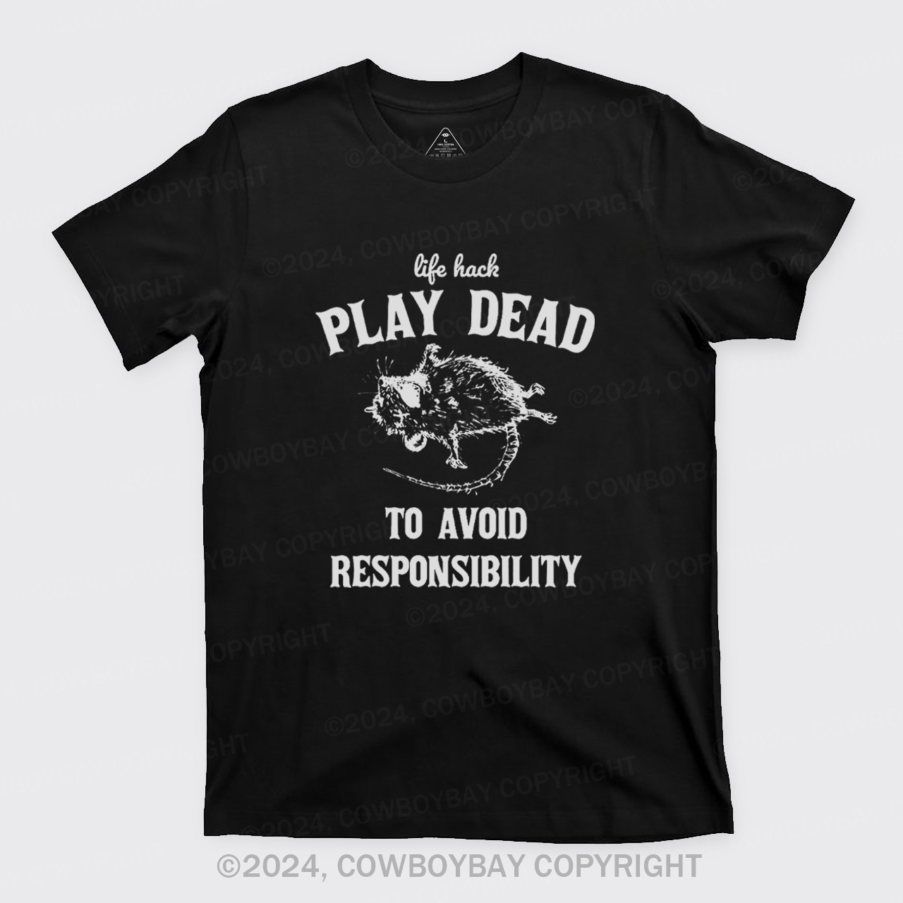 Life Hack: Play Dead To Avoid Responsability T-Shirts