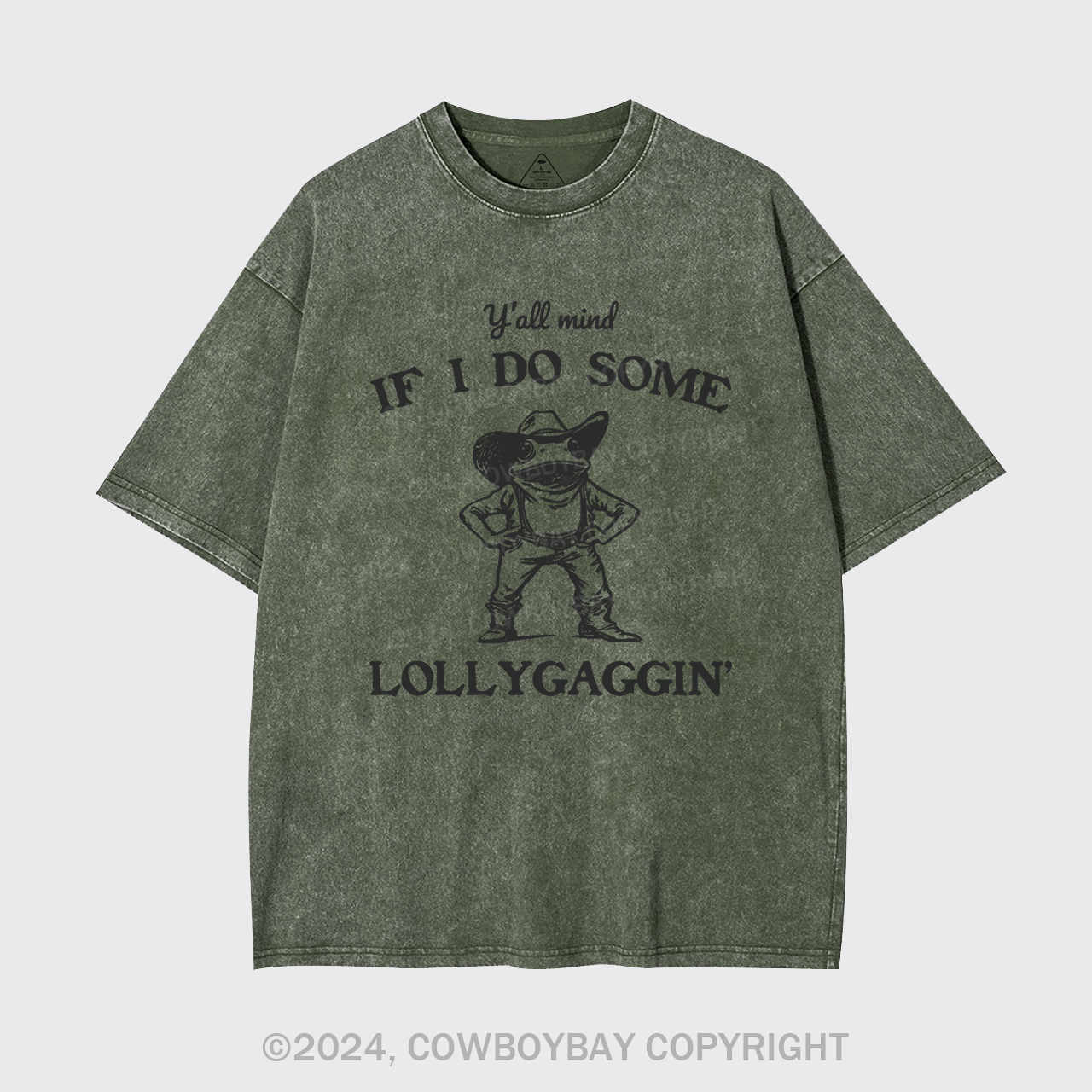 Y'all Mind If I Do Some Lollygaggin Garment-dye Tees
