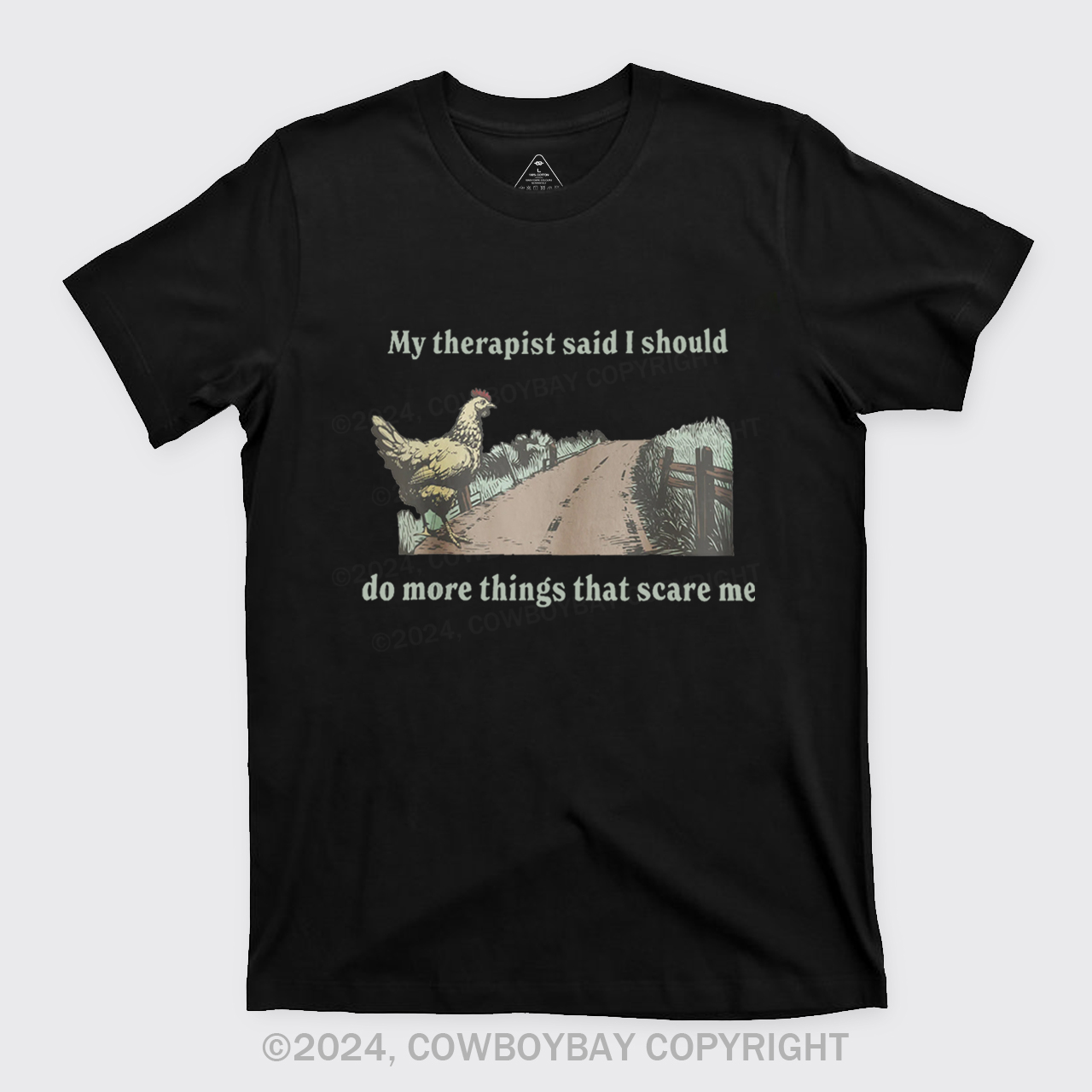 My Therapist Says Do Things That Scare Me T-Shirts