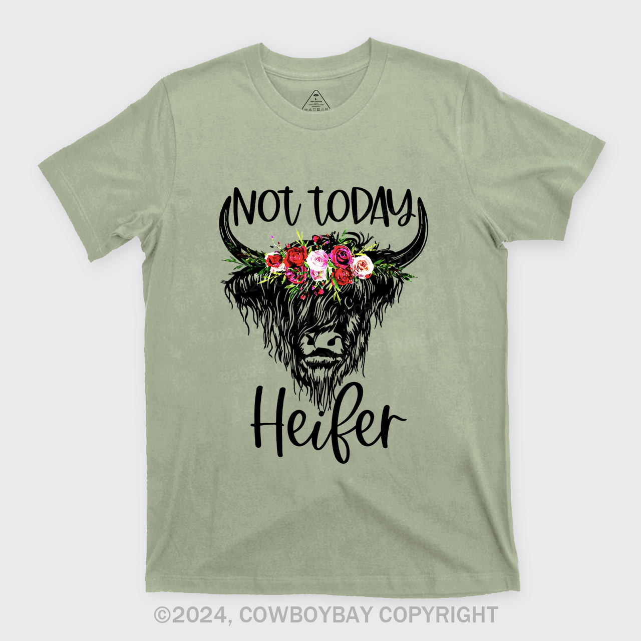 Not Today Heifer Cowboy T-Shirts