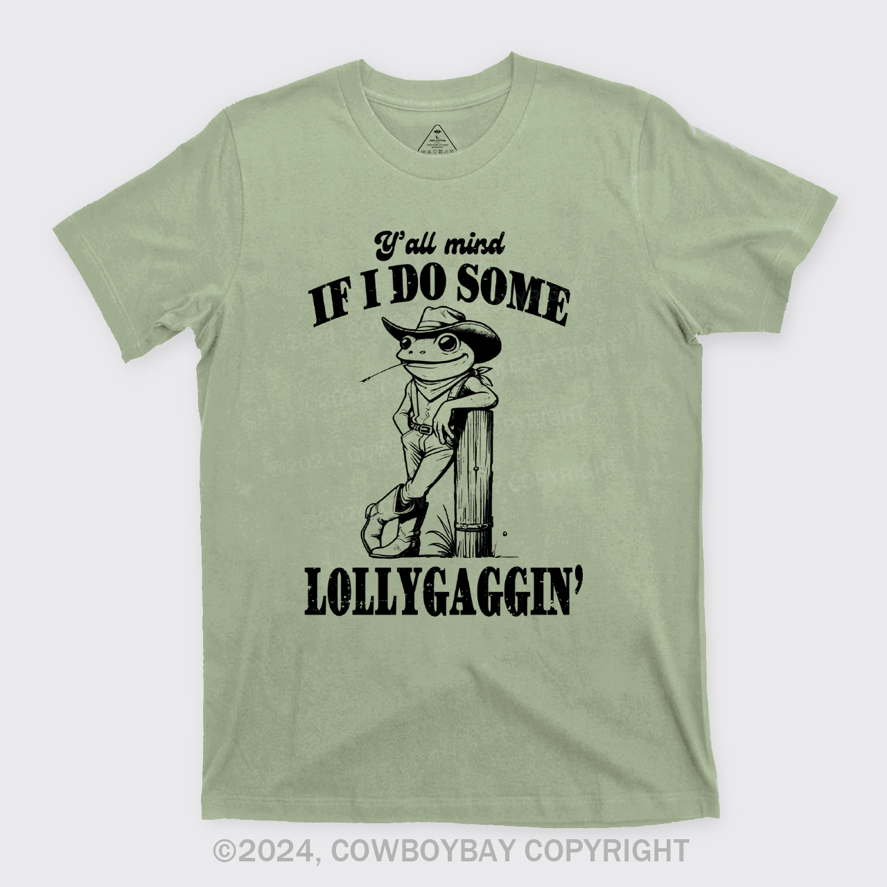 Y'all Mind If I Do Some Lollygagging? T-Shirts