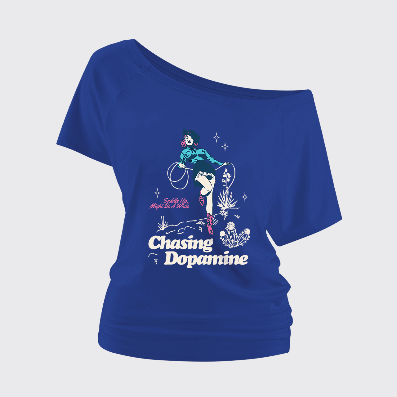 Saddle Up Might Be A While Chasing Dopamine Off Shoulder Top