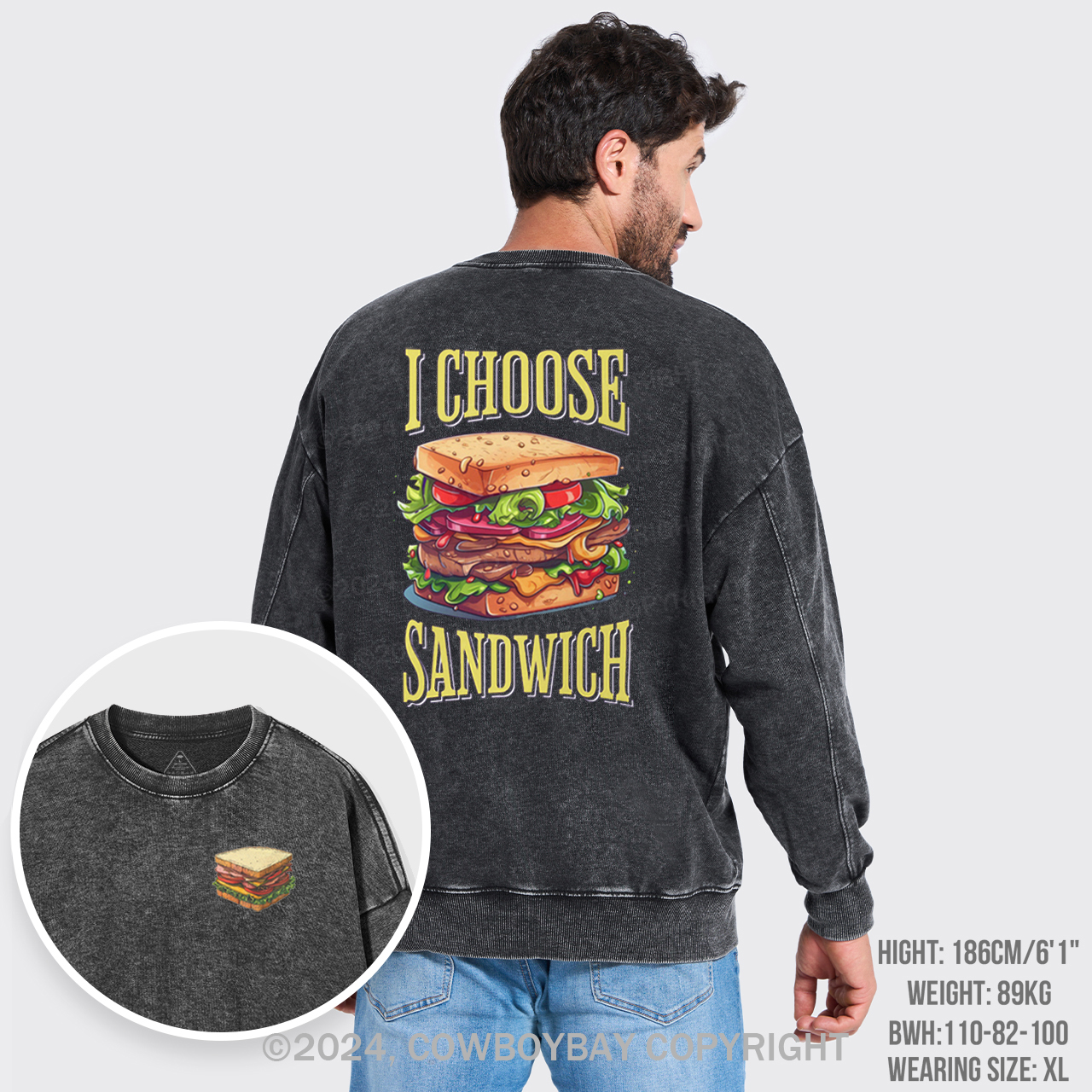 I Choose Sandwich Washed Sweatshirts