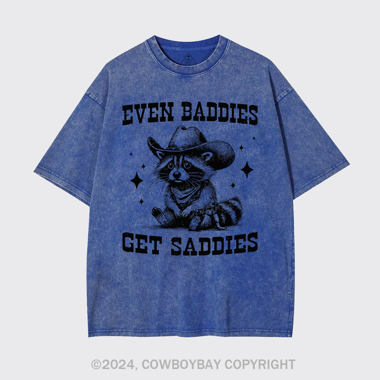 Even Baddies Get Saddies Garment-dye Tees