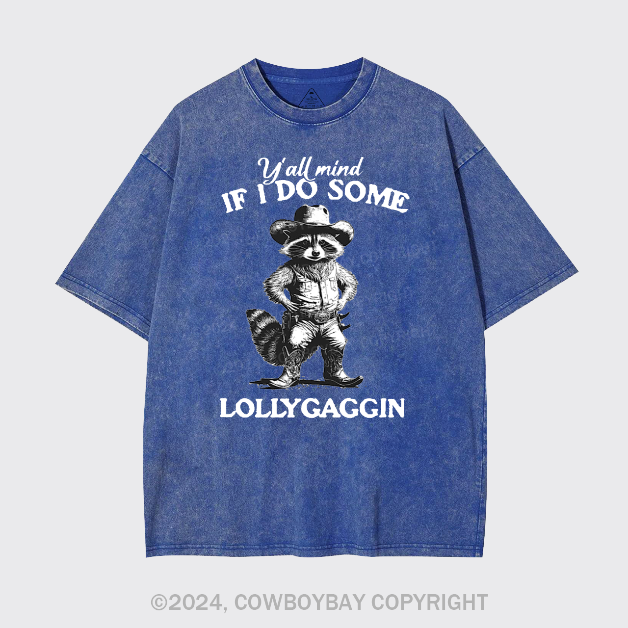 Y'all Mind If I Do Some Lollygaggin Garment-dye Tees