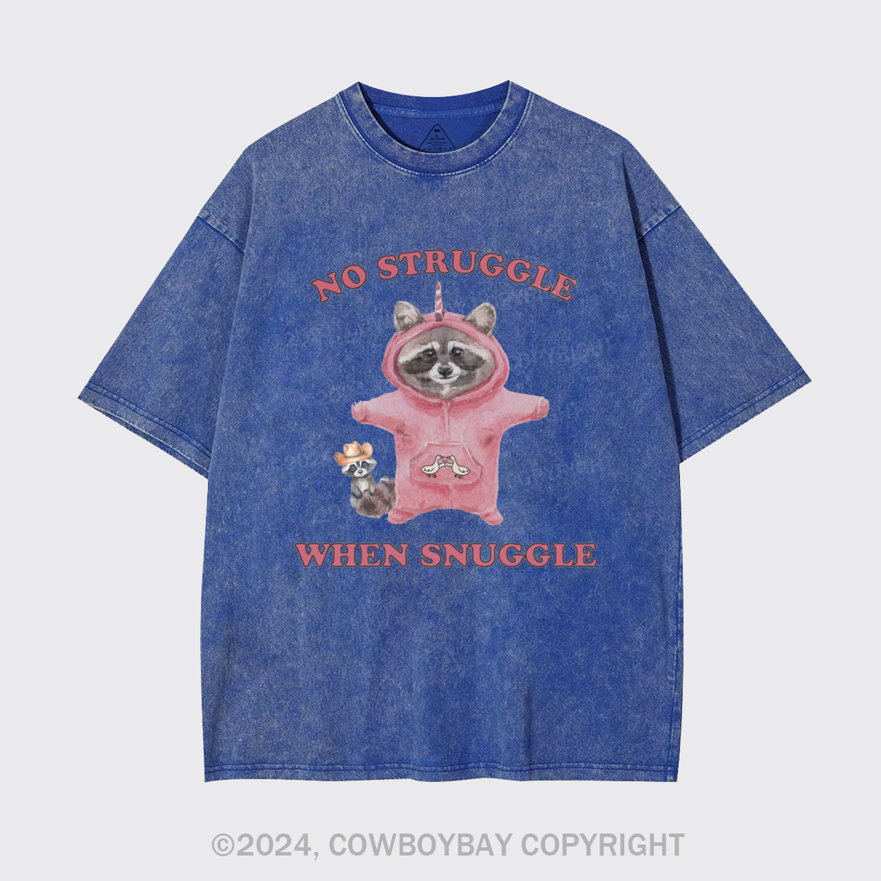 No Struggle When Snuggle Garment-dye Tees