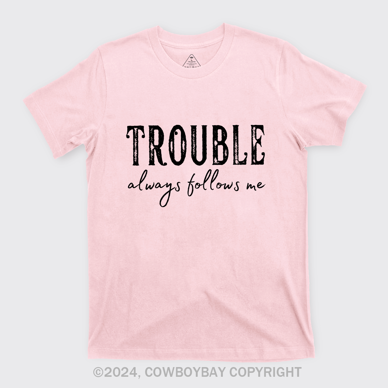 Trouble Follows Me Couples T-Shirts