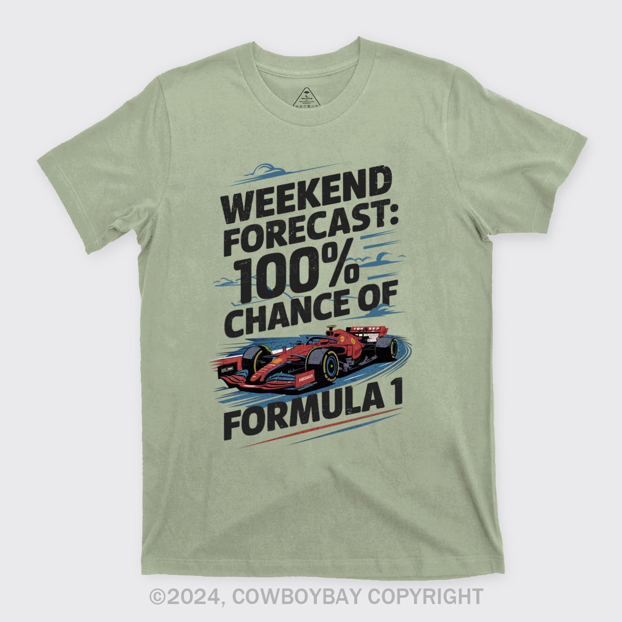 100% Chance Of Formula 1 T-Shirts