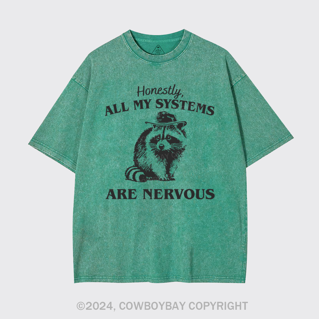Actually All My Systems Are Nervous Garment-dye Tees