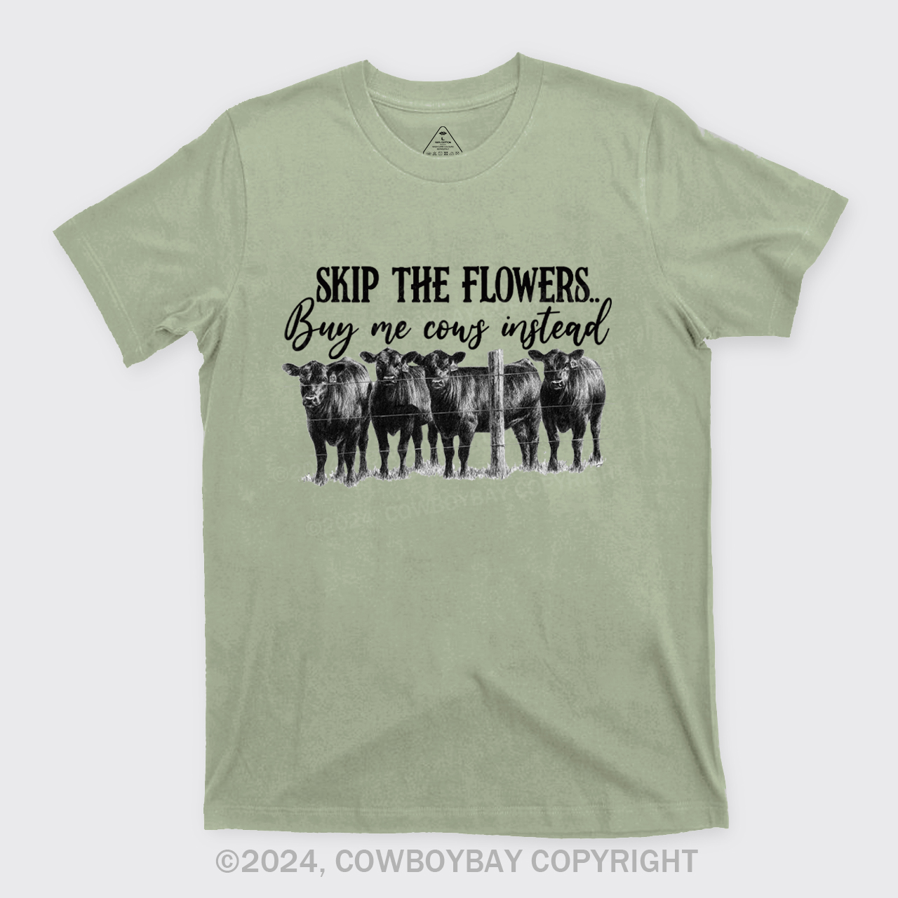 Skip The Flowers Buy Me Cows Instead T-Shirts