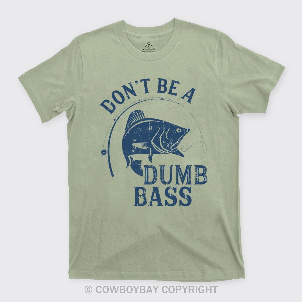 Don't Be A Dumb Bass T-Shirts