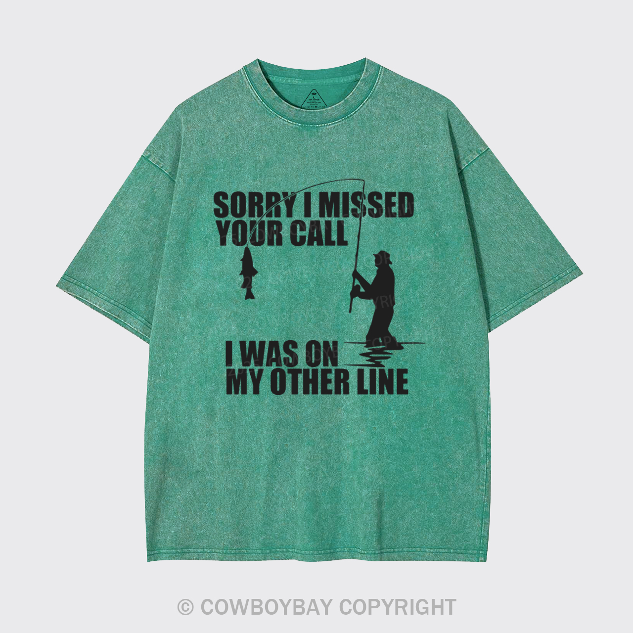 Sorry I Missed Your Call Garment-dye Tees