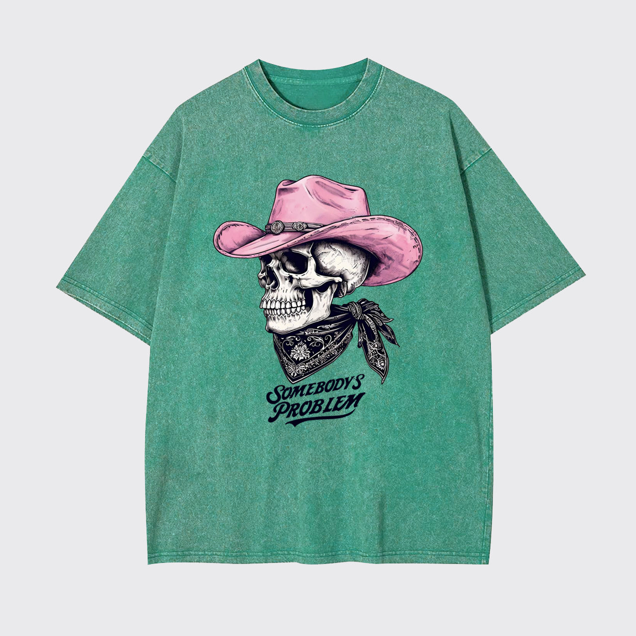 Cowgirl Skeleton Somebody's Problem Garment-dye Tees