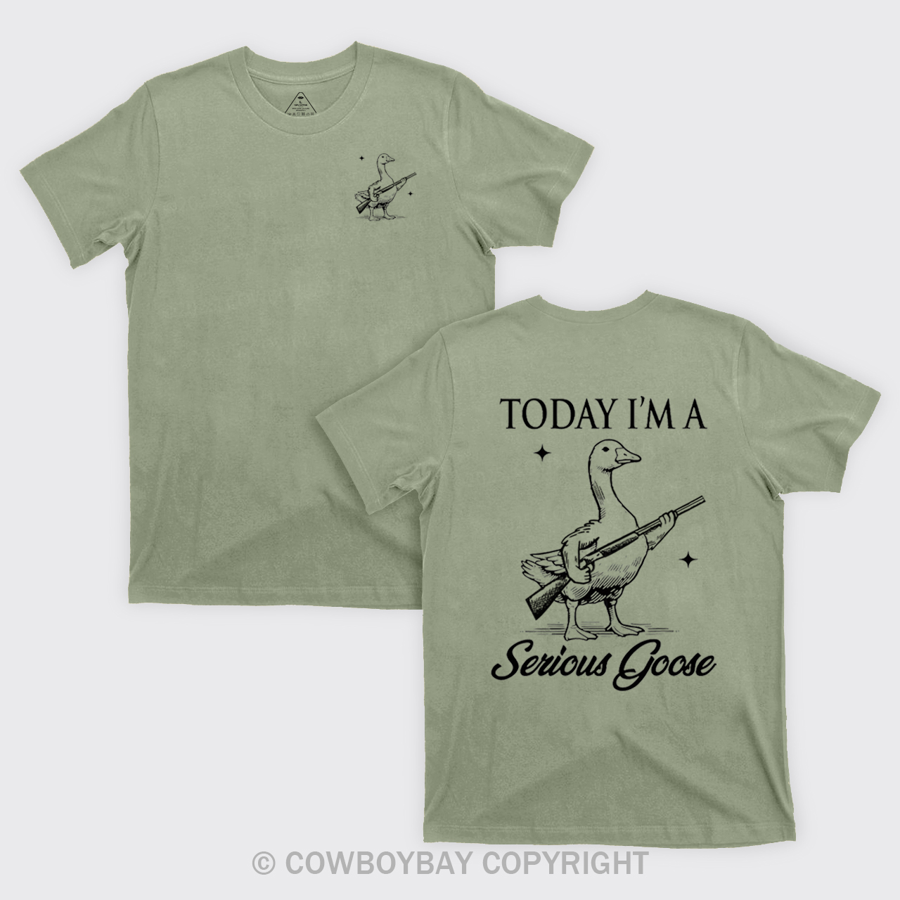 Today I'm Serious Goose T-Shirts