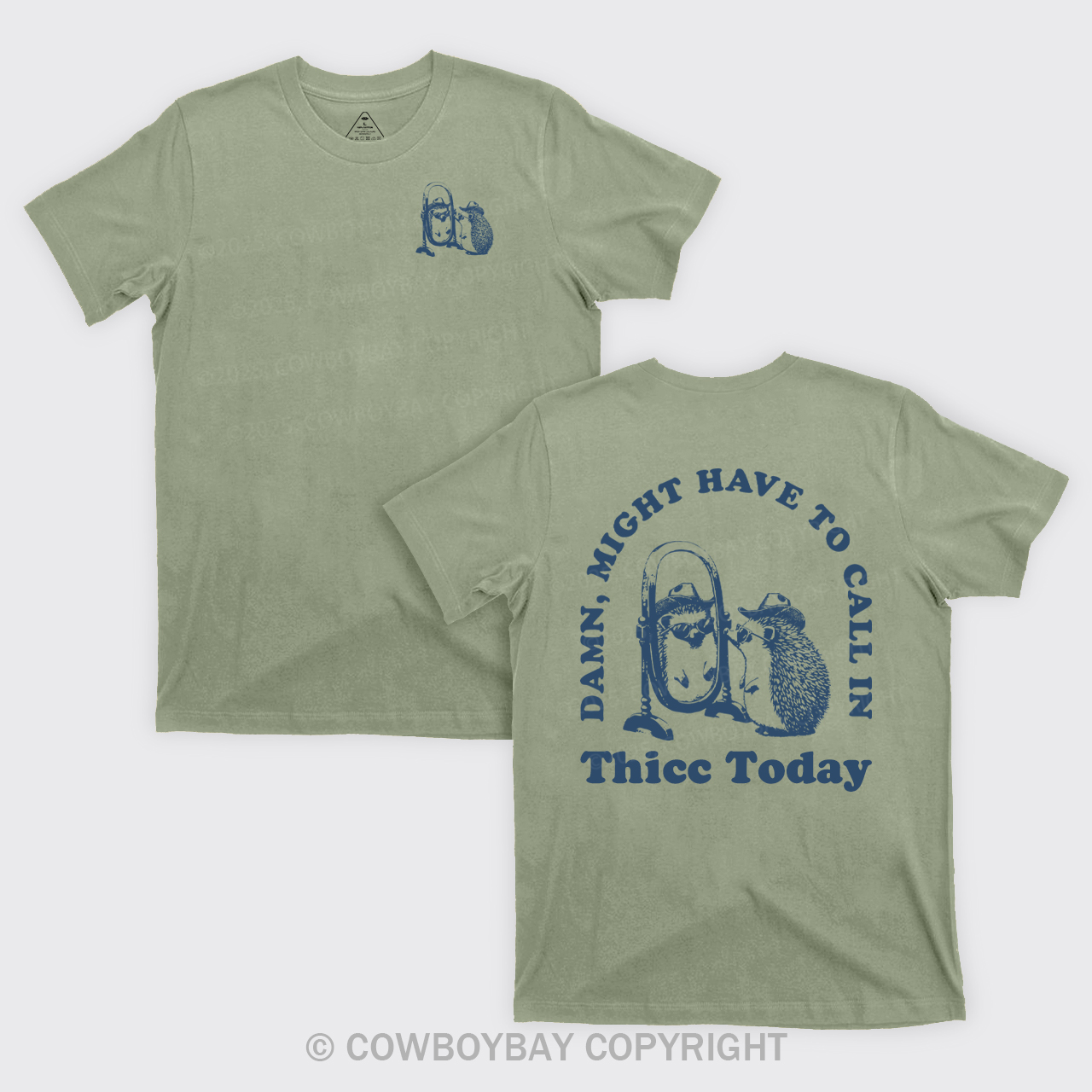 Damn Might Have To Call In Thice Today T-Shirts