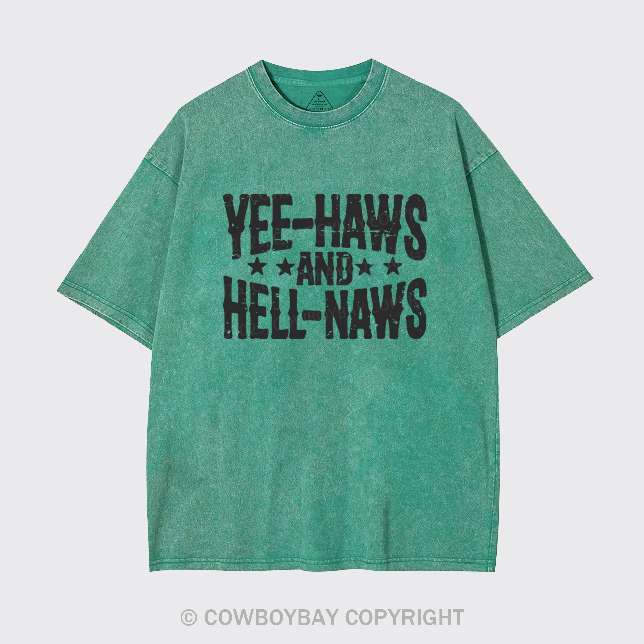 Yee-Haws And Hell-Naws Garment-dye Tees