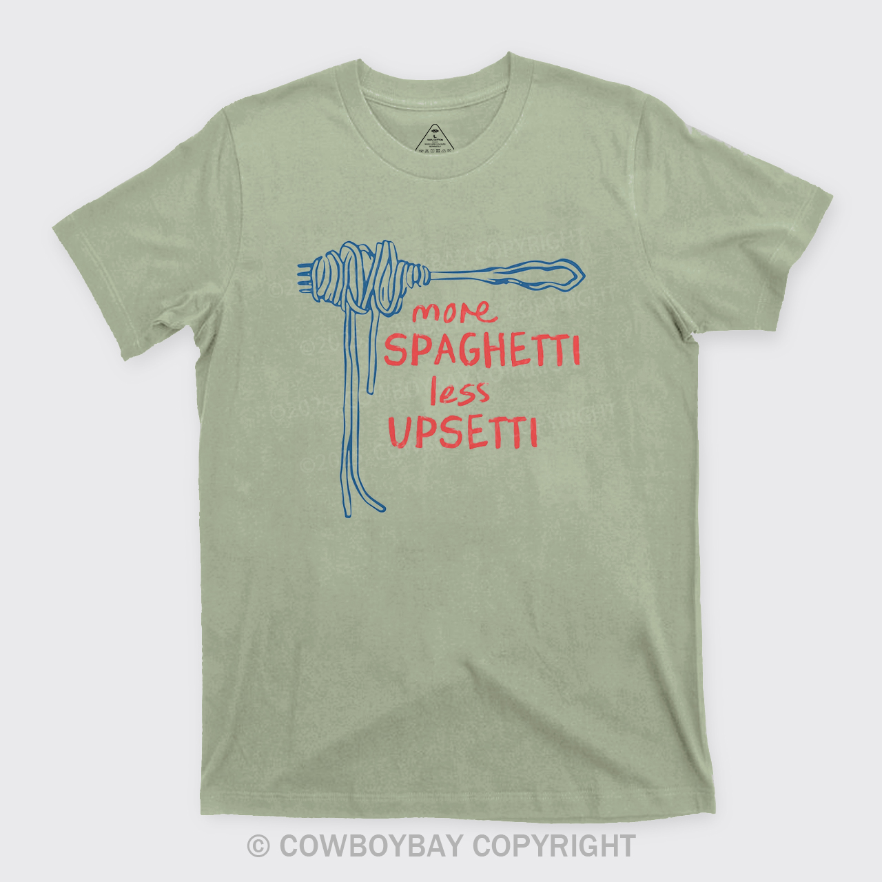 More Spaghetti Less Upsetti T-Shirts