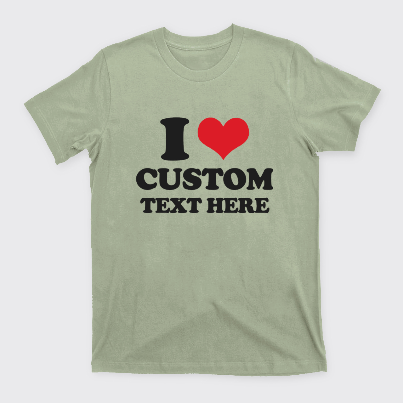 I Love Custom T-Shirts