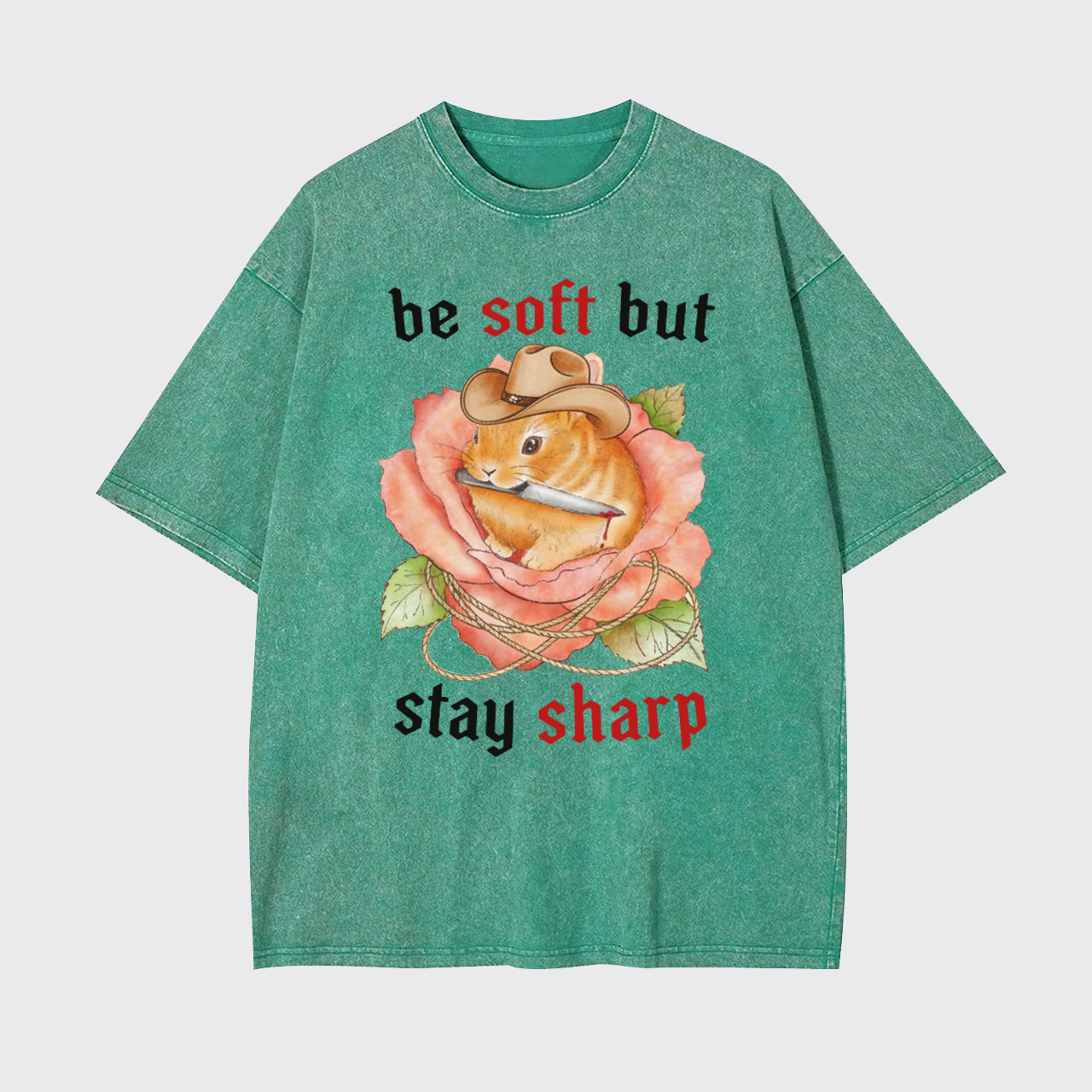 Be Soft But Stay Sharp Garment-dye Tees