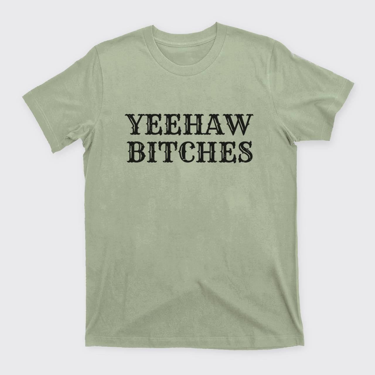Yeehaw Bitches T-Shirts