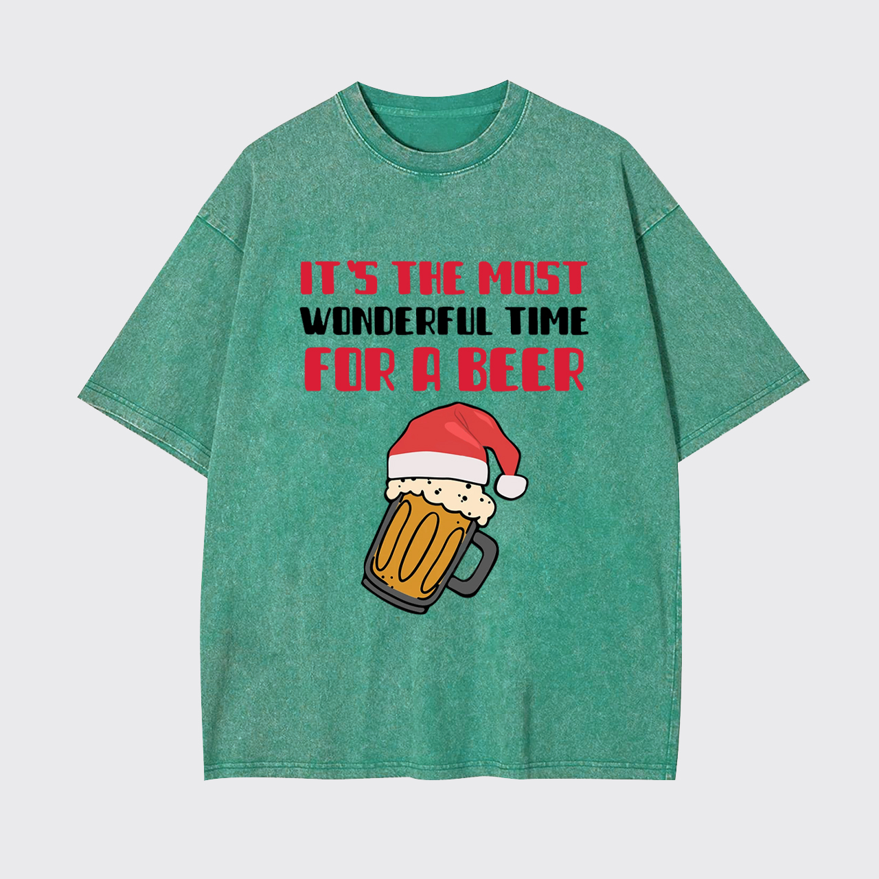 It's The Most Wonderful Time For A Beer Funny Christmas Garment-dye Tees