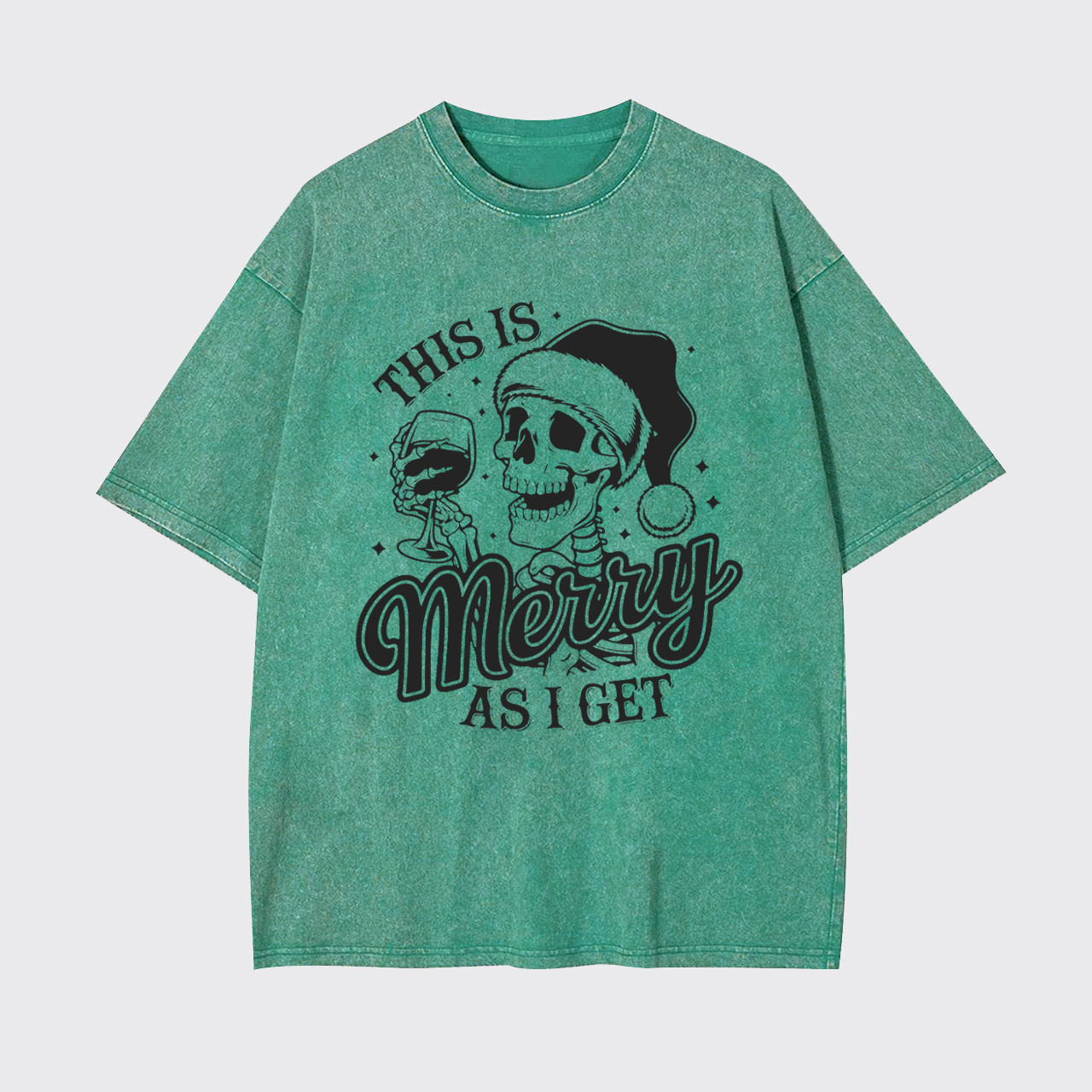 Drinking Wine This Is Merry As I Get Garment-dye Tees