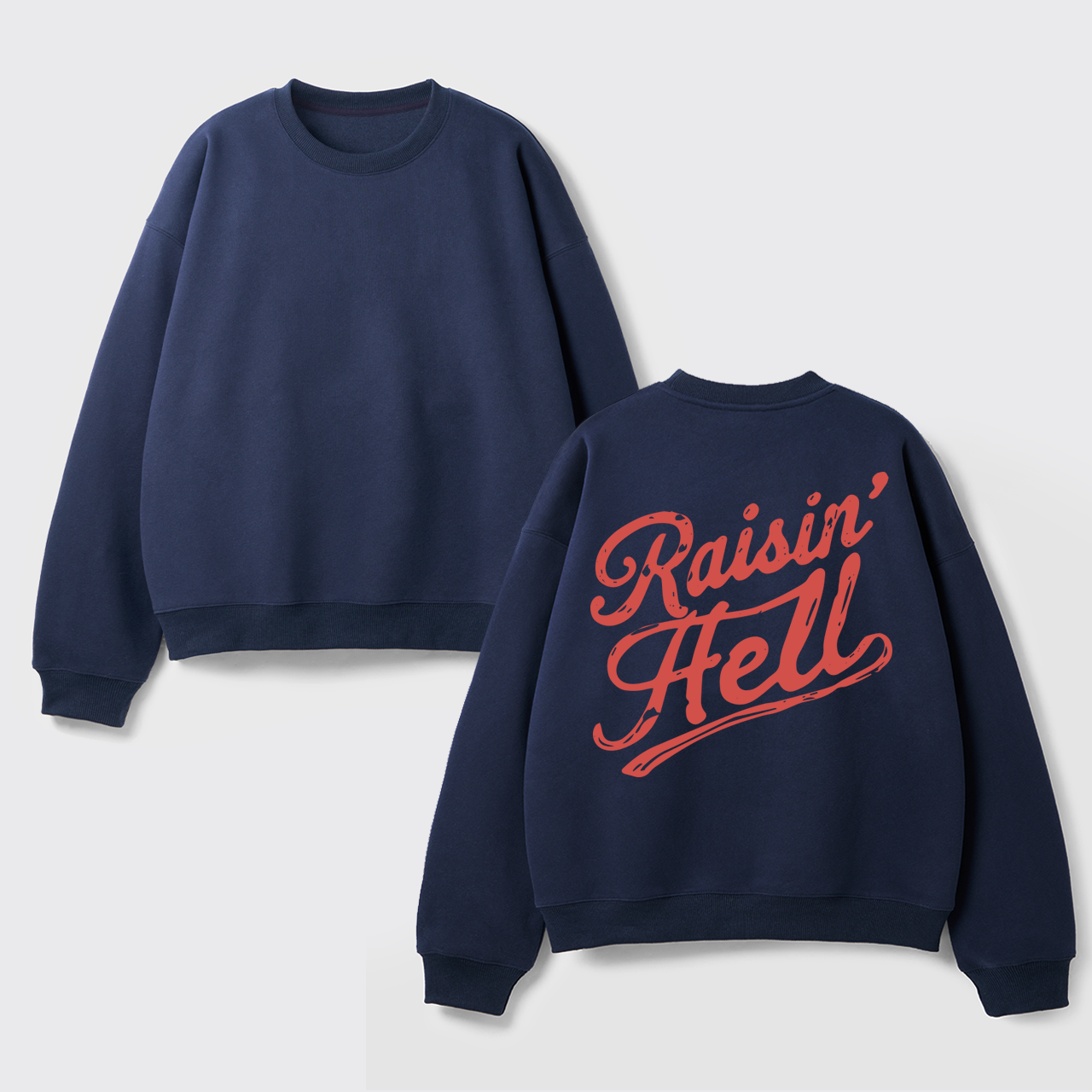 Fleece Vintage Humor Raisin Hell Sweatshirt