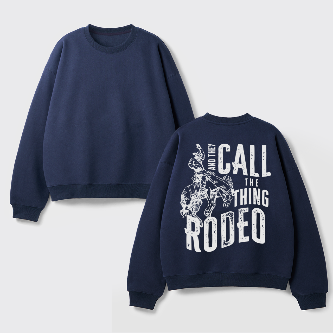 Fleece And They Call The Thing Rodeo Sweatshirt