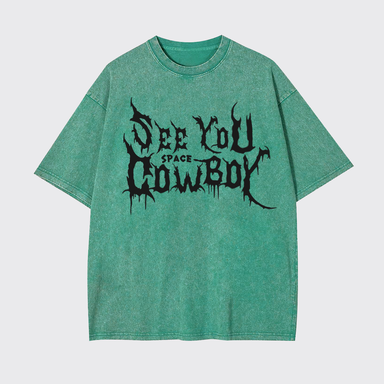 See You Space Cowboy Garment-dye Tees