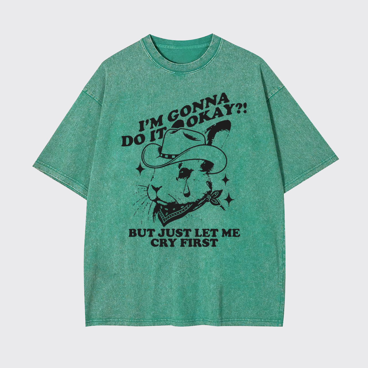 I'm Gonna Do It Okay Garment-dye Tees
