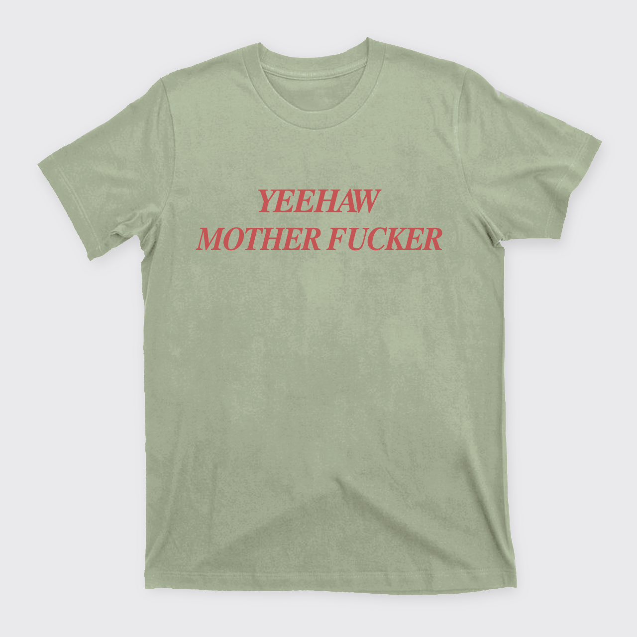 Yeehaw Mother Fucker T-Shirts