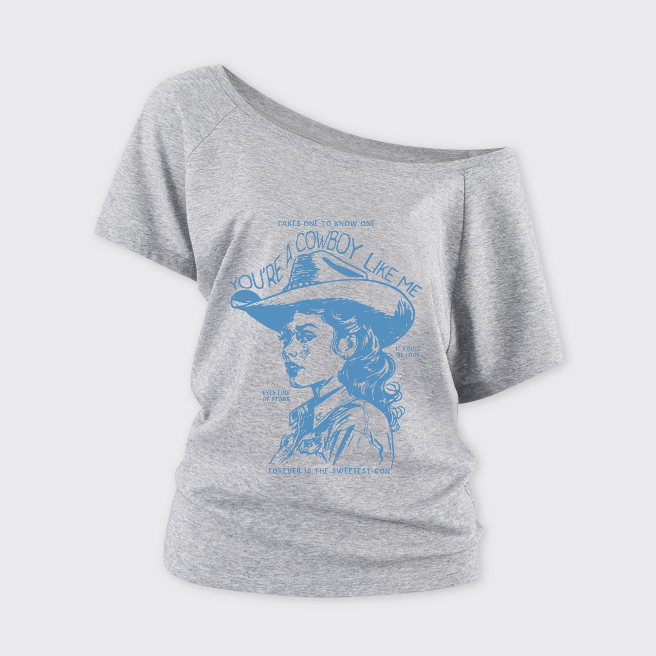 You're A Cowboy Like Me Off Shoulder Top