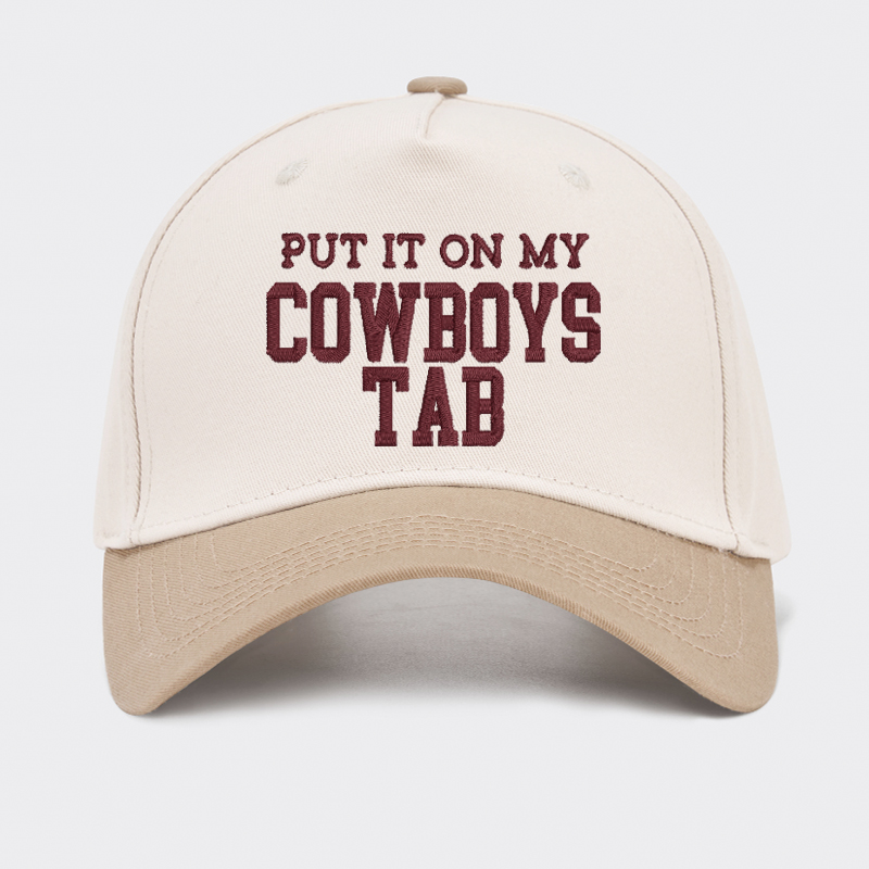 Embroidered Put It On My Cowboys Tab Baseball Cap