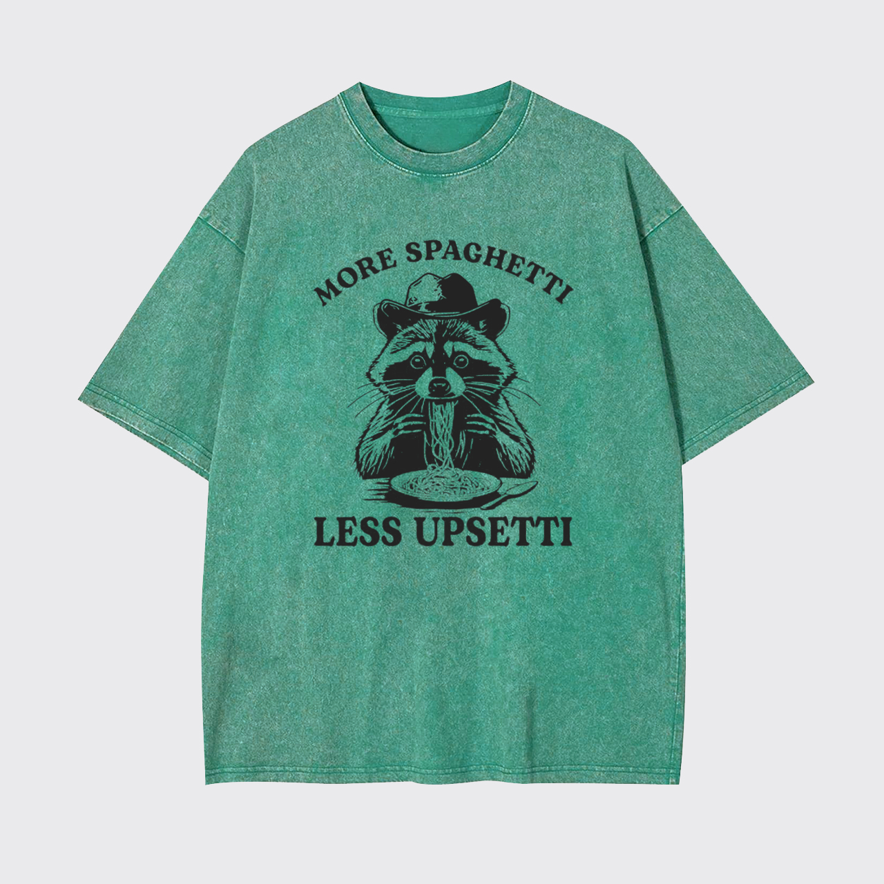 Raccoon More Spaghetti Less Upsetti Garment-dye Tees