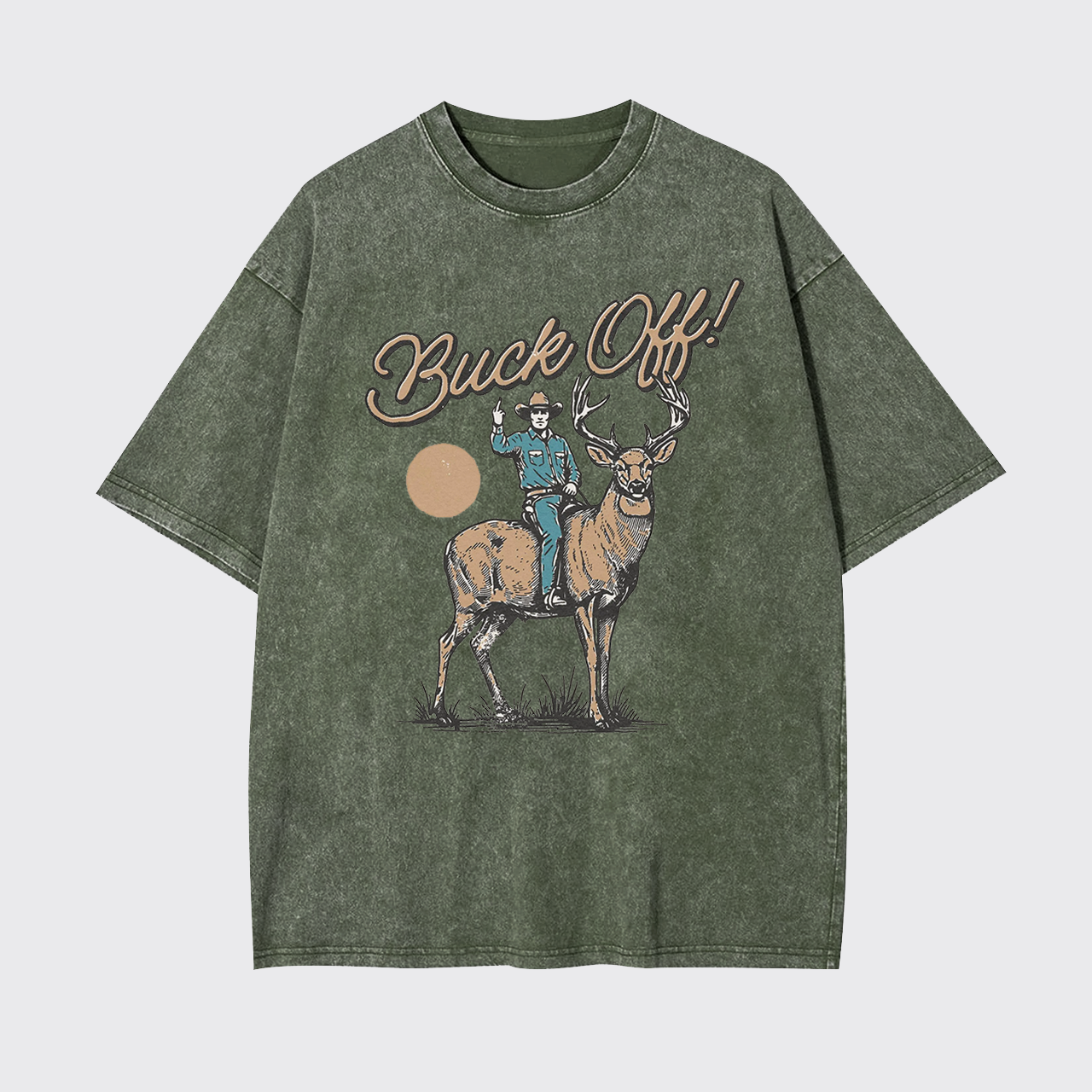 Buck Off Middle Finger Cowboy Deer Hunting Garment-dye Tees