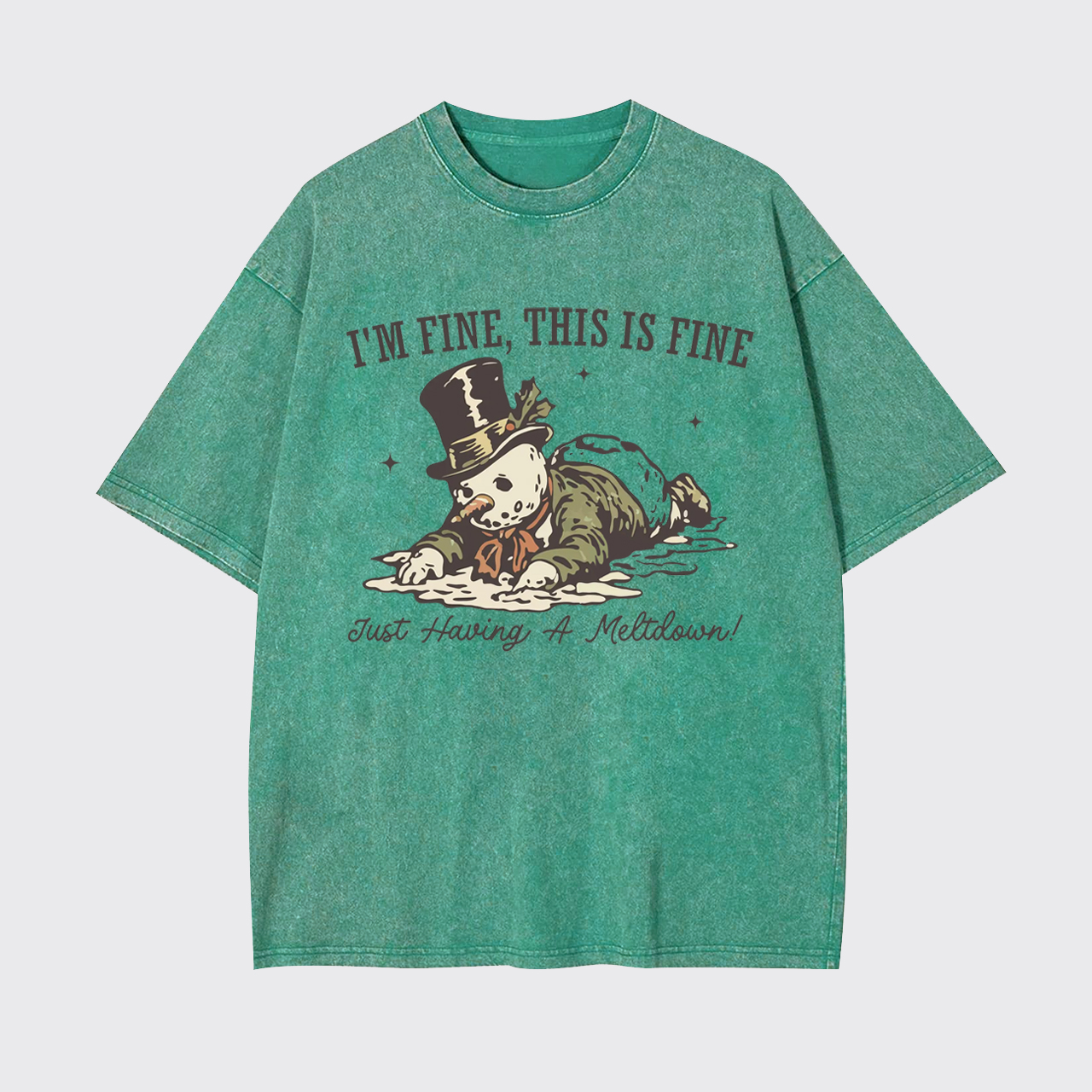 I'm Fine This Is Fine Just Having A Meltdown Garment-dye Tees