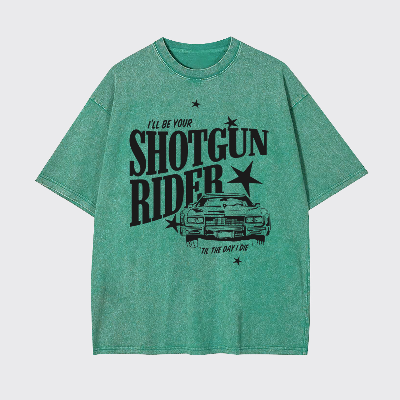 I"ll Be Your Shotgun Rider Garment-dye Tees