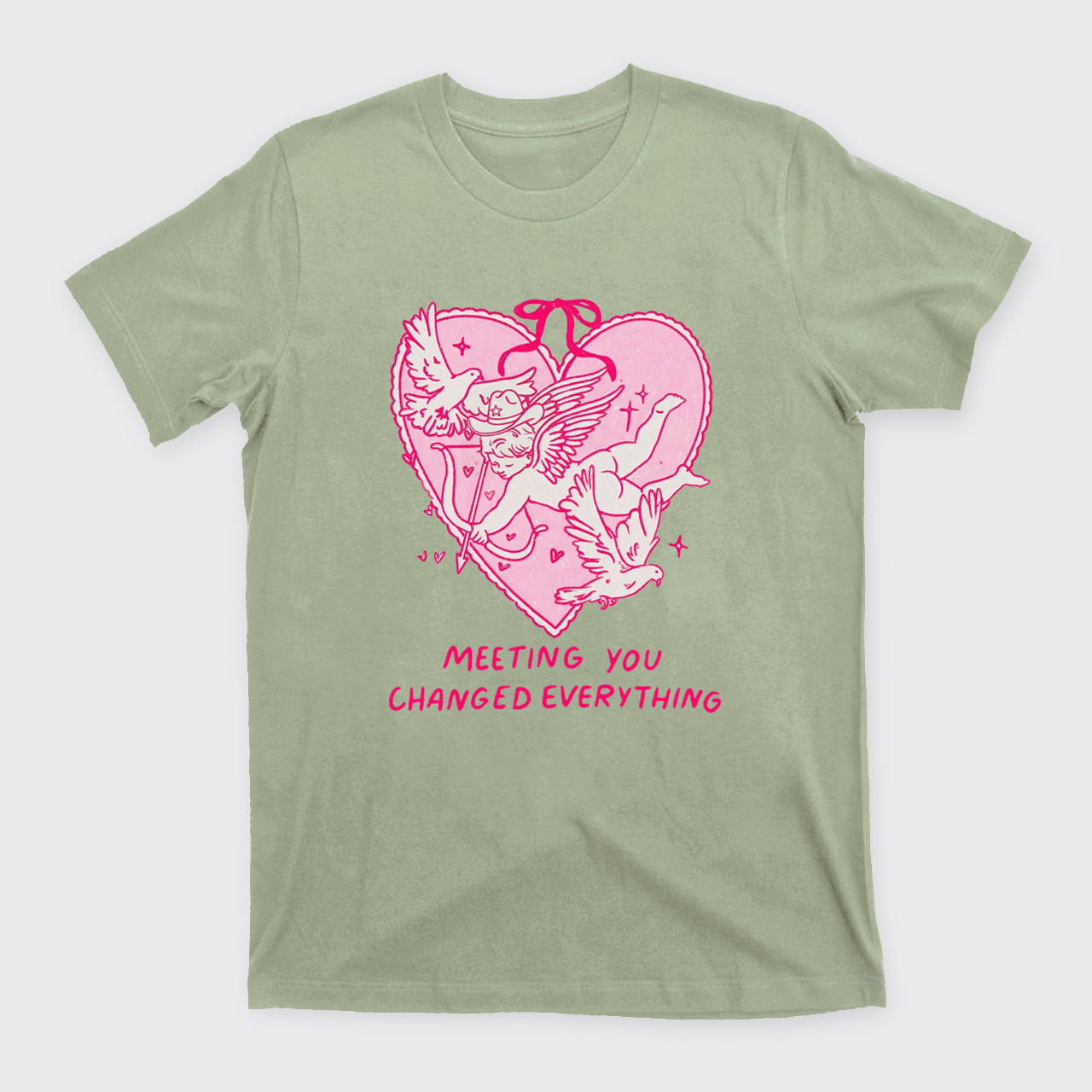 Meeting You Chanaged Everything T-Shirts