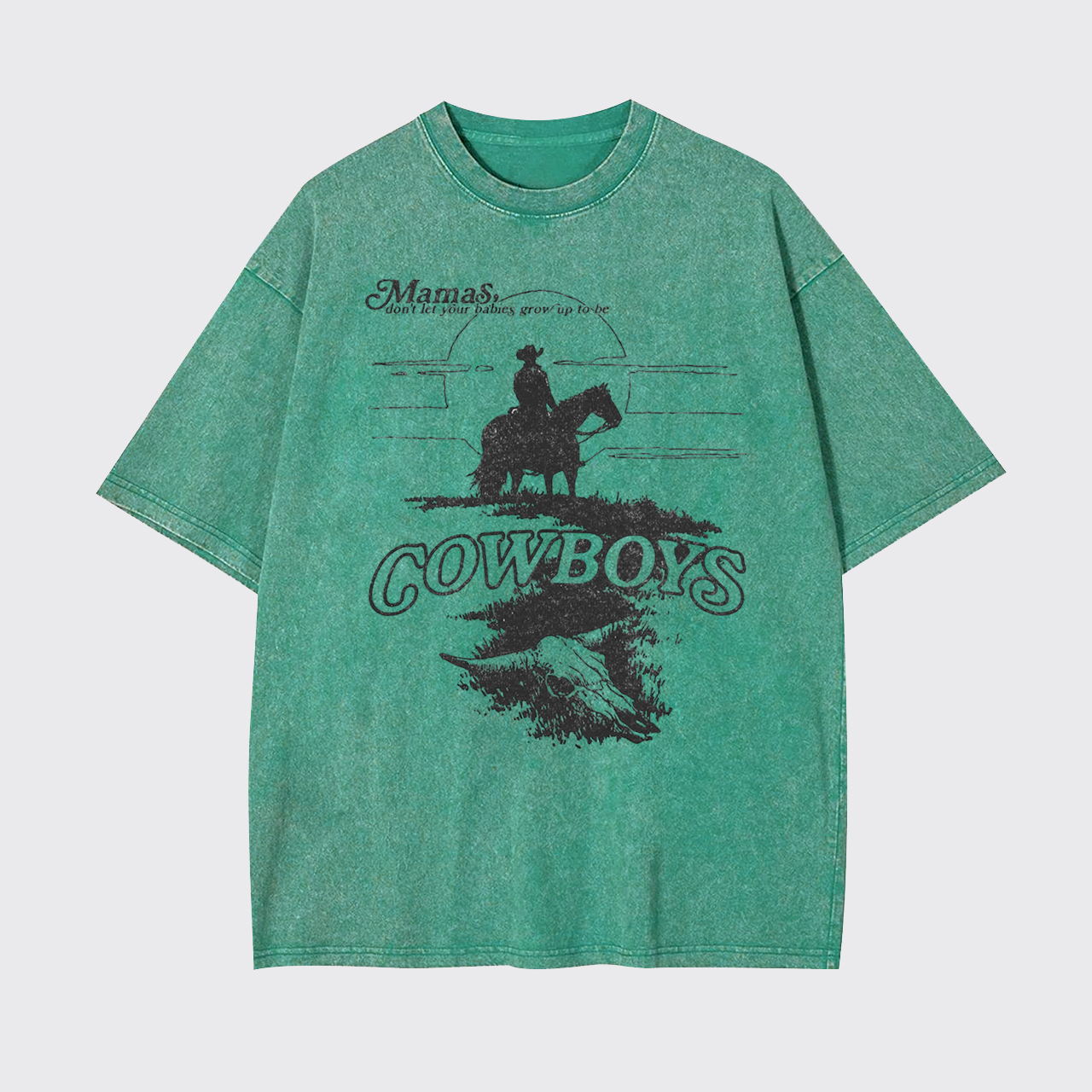 Don't Grow Up To Be Cowboys Garment-dye Tees